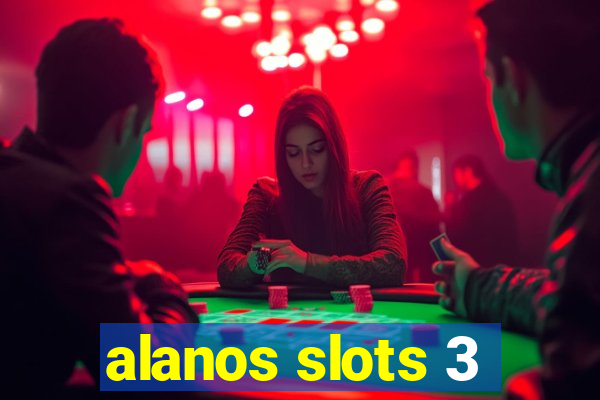 alanos slots 3